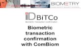 Biometric transaction confirmation with  ComBiom