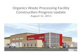 Organics Waste Processing Facility Construction Progress Update August  12,  2011