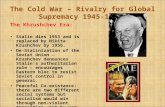 The Cold War – Rivalry for Global Supremacy 1945-1962