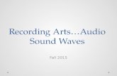 Recording Arts…Audio Introduction