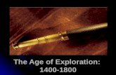 The Age of Exploration:  1400-1800