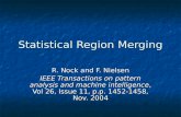 Statistical Region Merging