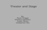 Theater and Stage