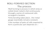 ROLL-FORMED SECTION           The process