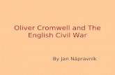 Oliver Cromwell and The English Civil War