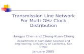 Transmission Line Network For Multi-GHz Clock Distribution Hongyu Chen and Chung-Kuan Cheng