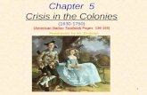 Chapter  5 Crisis in the Colonies (1630-1750) ( American Nation Textbook  Pages  136-165)