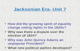 Jacksonian Era- Unit 7
