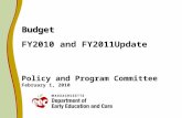 Budget FY2010 and FY2011Update  Policy and Program Committee February 1, 2010