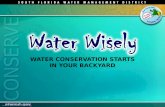WATER CONSERVATION STARTS IN YOUR BACKYARD