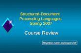 Structured -Document  Processing Languages  Spring 2007