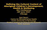 Defining the Cultural Context of Aboriginal Children’s Development, Health & Wellbeing