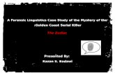 A Forensic  Linguistics  Case  Study  of the Mystery  of  the Golden Coast Serial Killer: