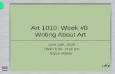 Art 1010: Week #8  Writing About Art