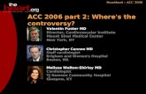 ACC 2006 part 2: Where's the controversy?