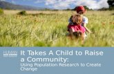 It Takes A Child to Raise a Community:  Using Population Research to Create Change