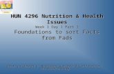 HUN 4296 Nutrition & Health Issues Week 1 Day  1 Part 1 Foundations to sort Facts from Fads