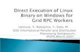 Direct Execution of Linux Binary on Windows for Grid RPC Workers
