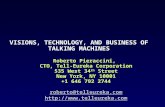 VISIONS, TECHNOLOGY, AND BUSINESS OF TALKING MACHINES
