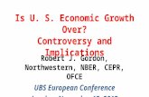 Is U. S. Economic Growth Over? Controversy and Implications