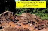 The “Informal Sector” in Africa May 27 and 29, 2014  ECON 3510, Arch Ritter Source: Class Notes