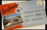 Please join us for  SAFETY 2009 in San Antonio, Texas!
