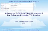 Advanced T-DMB (AT-DMB) standard for Enhanced Mobile TV Service