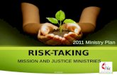 RISK-TAKING MISSION AND JUSTICE MINISTRIES