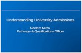 Understanding University Admissions Neelam Mirza  Pathways & Qualifications Officer