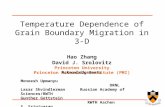 Temperature Dependence of Grain Boundary Migration in 3-D Hao Zhang David J. Srolovitz