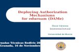 Deploying Authorization Mechanisms  for eduroam (DAMe)