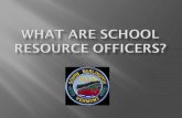 What Are School Resource Officers?