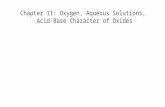Chapter 11: Oxygen, Aqueous Solutions,  Acid-Base Character of Oxides