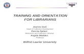 TRAINING AND ORIENTATION  FOR LIBRARIANS