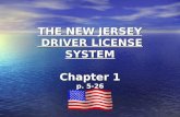 THE NEW JERSEY  DRIVER LICENSE SYSTEM Chapter 1 p. 5-26