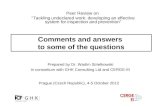 Comments and answers  to some of the questions
