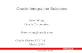 Peter Wong Oracle Corporation Peter.wong@oracle Oracle zSeries SIG ’04