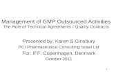 Management of GMP Outsourced Activities The Role of Technical Agreements / Quality Contracts