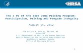 The 3 Ps of the 340B Drug Pricing Program:  Participation, Pricing and Program Integrity