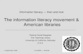 Information literacy — then and now The information literacy movement &  American libraries
