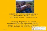 REPORT OF THE NATIONAL WOMEN’S CONFERENCE: AUGUST 2011 Birchwood Hotel, Kempton Park