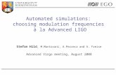 Automated simulations:  choosing modulation frequencies  à la Advanced LIGO