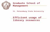 Graduate School of Management St. Petersburg State University Efficient usage of library resources