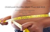 Childhood Obesity: More Than Just BMI