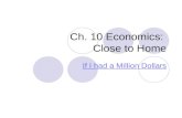 Ch. 10 Economics:  Close to Home