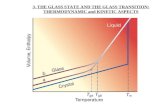 3.  THE GLASS STATE AND THE GLASS TRANSITION : THERMODYNAMIC and KINETIC ASPECTS