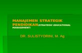 MANAJEMEN STRATEGIK PENDIDIKAN (STRATEGIC EDUCATIONAL MANAGEMENT )