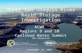 Upper San Joaquin River Basin Storage Investigation ACWA  Regions 9 and 10  Carlsbad Water Summit