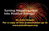 Turning Negative Heat Into Positive Energy!