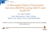 A Managed Object Placement Service (MOPS) using NEST and GridFTP